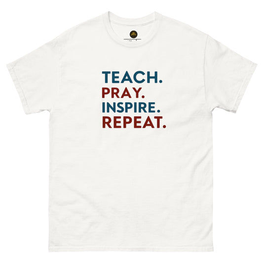 Teach, Pray, Inspire, Repeat!