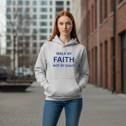 Walk By Faith Hoodie