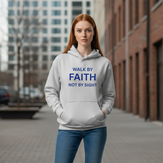 Walk By Faith Hoodie