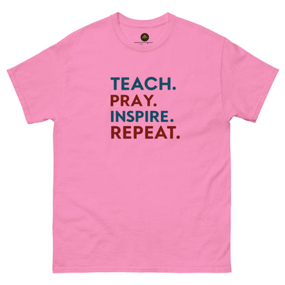 Teach, Pray, Inspire, Repeat!