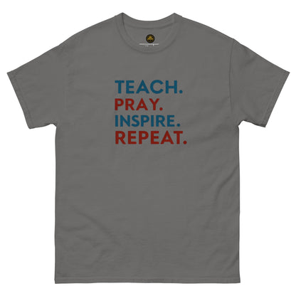 Teach, Pray, Inspire, Repeat!
