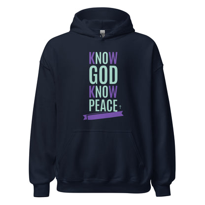Know GOD Know Peace Hoodie